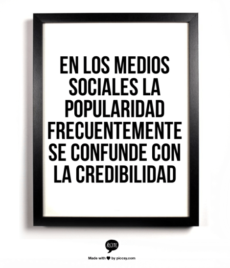 medios sociales se confunde popularidad y credibilidad
