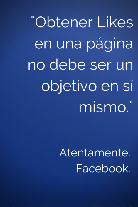 Likes en una pagina no son un objetivo en si mismo (1)