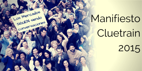 Manifiesto Cluetrain 2015